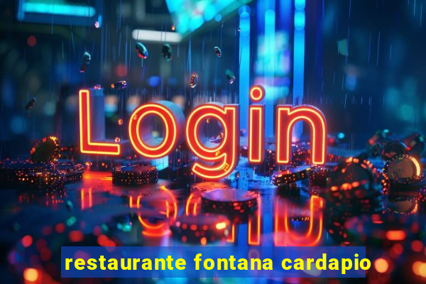 restaurante fontana cardapio